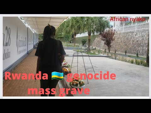 MASS GRAVES IN KIGALI RWANDA 🇷🇼/Remembering 28 years after the genocide