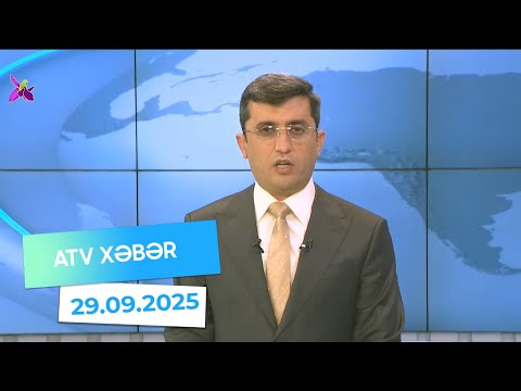 Atv xəbər 20:30 - 29.09.2025