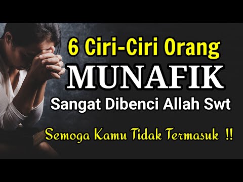 WAJIB TAU INILAH !! 6 CIRI ORANG MUNAFIK PALING DIBENCI ALLAH SWT | SEMOGA KITA TIDAK TERMASUK