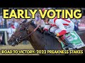 Early Voting's Road To Victory [2022 Preakness Stakes]