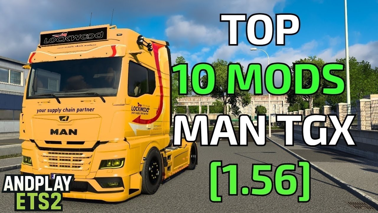 Euro Truck Simulator 2 - TOP 10 MODS MAN TGX 2020 [1.56]