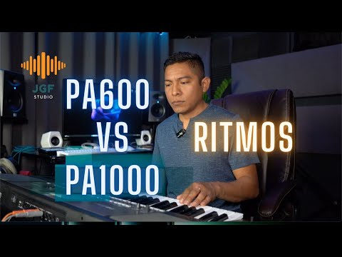 PA600 vs PA1000 | COMPARACION DE RITMOS  | Gama y sus teclados