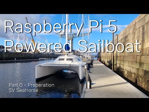 Raspberry Pi 5 Powered Sailboat - Part 0 Preparation