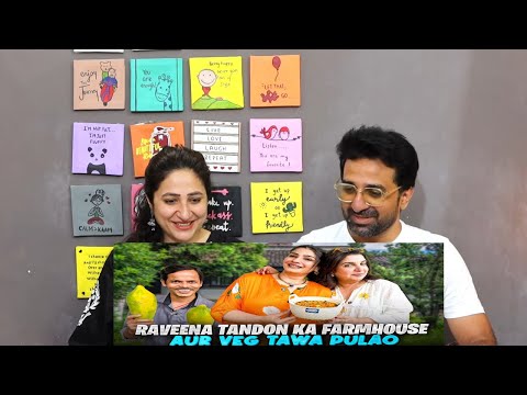 Pak Reacts to Raveena Tandon's Sustainable Farmhouse Mein Dilip Goes Papaya Picking!