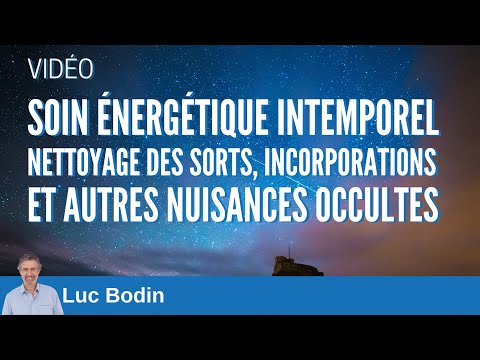 Soin énergétique intemporel - Nettoyage des sorts, incorporations et nuisances occultes