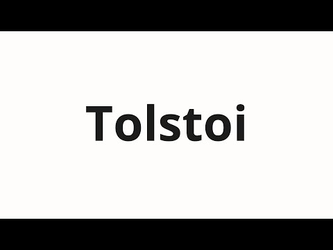 How to pronounce Tolstoi