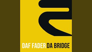 Da Bridge (Extended Mix)