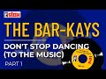 The Bar-Kays - Don't Stop Dancing (To The Music) (Part 1) (Official Audio)