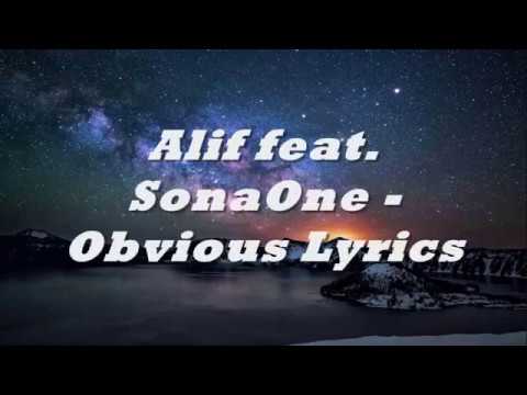 Alif ft Sonaone - Obvious Lyrics