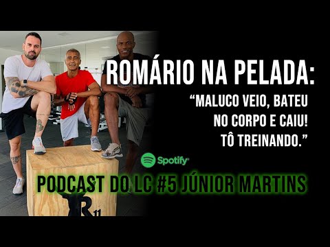 Romário na pelada, treinamento, resenha com o baixinho - Cortes Podcast do LC com Júnior Martins
