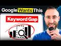 The Hidden Keyword Gaps Google Is Begging You To Fill