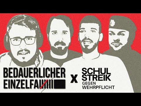 SCHULSTREIK GEGEN WEHRPFLICHT! Bundesweite Bewegung vs. Bundeswehr | Bedauerlicher Einzelfall (#22)