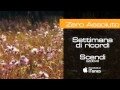 Zero Assoluto - Settimana di ricordi - Scendi (2004 ...