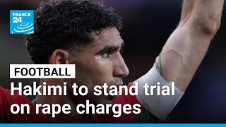 Morocco's PSG star Hakimi ordered to trial in France on rape allegation
