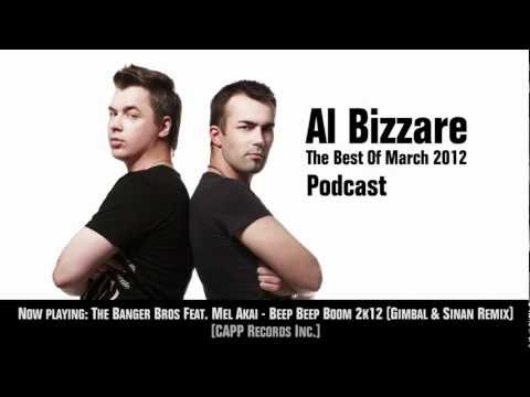 Al Bizzare The Best Of March 2012 Podcast