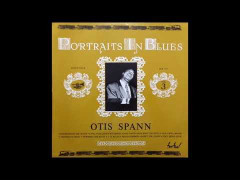 Otis Spann - Portraits In Blues Vol.3