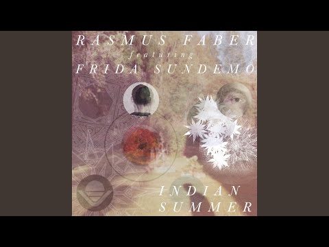 Indian Summer (RaFa's Riviera Edit) (feat. Frida Sundemo)