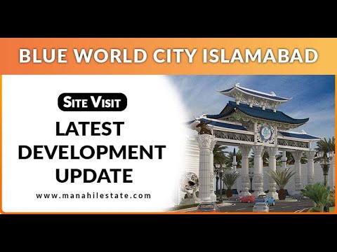 Latest Development Update – Blue World City – Manahil Estate