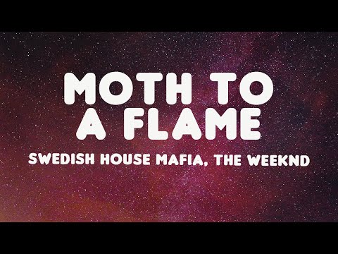 Swedish House Mafia, The Weeknd - Moth To A Flame (Lyrics)