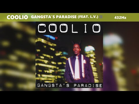 Coolio - Gangsta's Paradise (feat. L.V.) (432Hz)