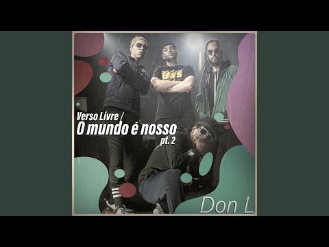 Verso Livre / O Mundo É Nosso, Pt.2