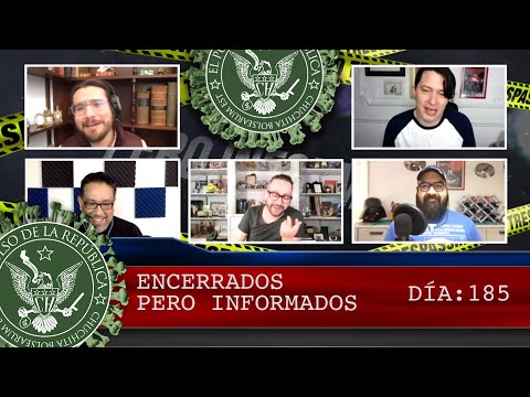 ENCERRADOS PERO INFORMADOS DÍA:185 - EL PULSO DE LA REPÚBLICA