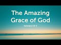 09-07-25 | John Baker | The Amazing Grace of God