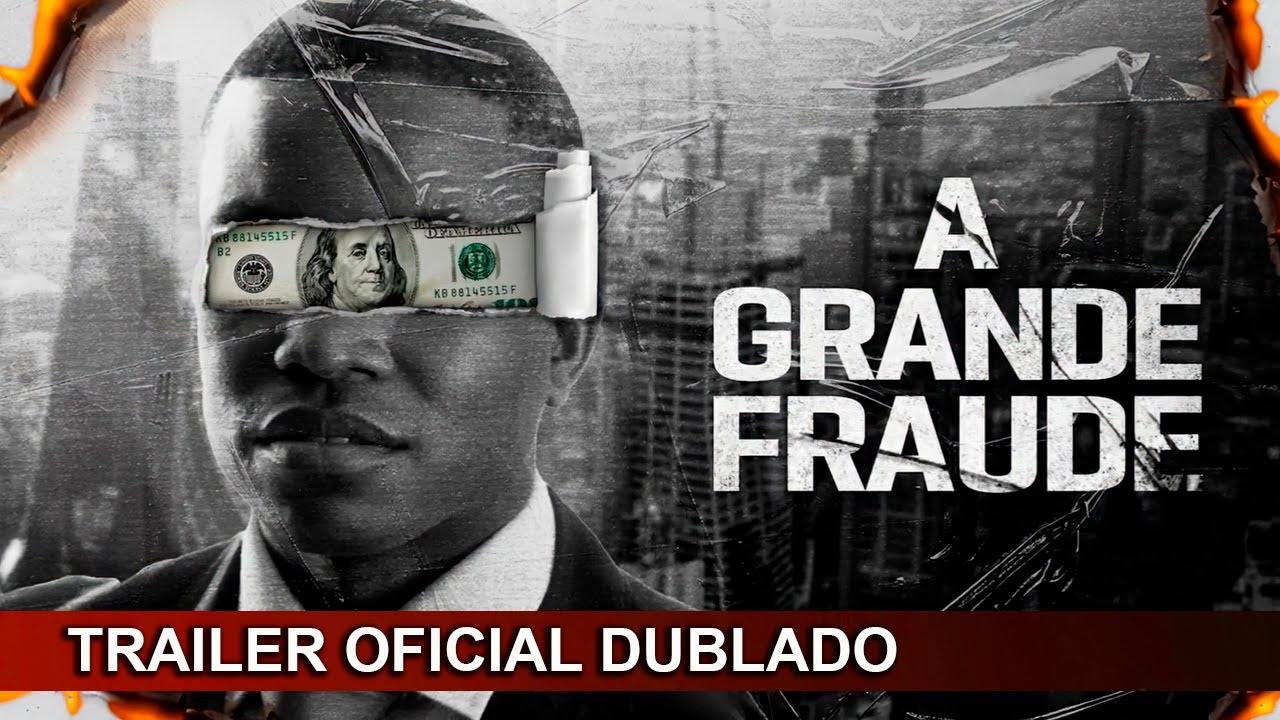 Trailer oficial de A Grande Fraude