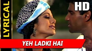 Yeh Ladki Hai With Lyrics | Udit Narayan, Kavita - YouTube