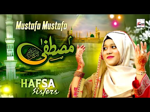 Hafsa Sisters  - Mustafa Mustafa - 2024 New Heart Touching Beautiful Kids Nasheed - Hi-Tech Music