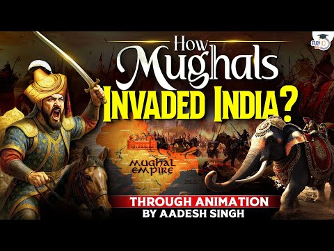 Mughal Invasion of India Explained | Medieval History through Animation | UPSC | StudyIQ IAS