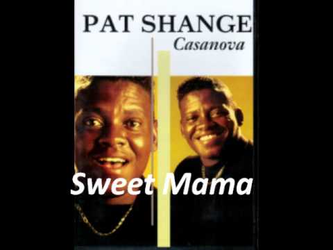 Pat Shange - Sweet Mama