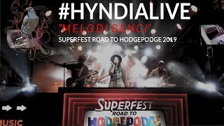 Download lagu MELODI BENCI - Hyndia at SOLO (SUPERFEST ROAD TO HODGEPODGE) mp3