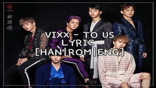 VIXX - TO US LYRIC[COLOUR CODED|HAN|ROM|ENG]