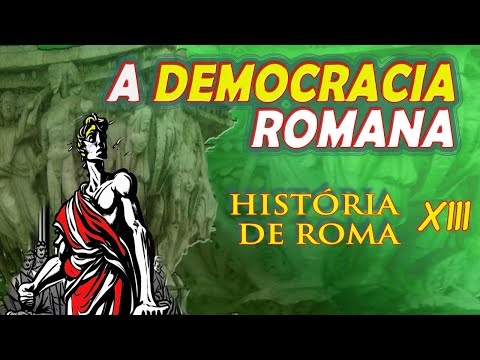 O Rei Sérvio Túlio e a Democracia Romana - História de Roma XIII