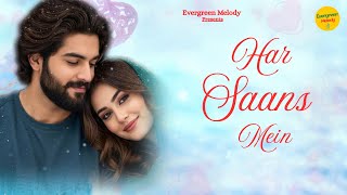 Download lagu HAR SAANS MEIN | Bollywood Romantic Song 2025 | New Hindi Song | Love Song | Evergreen Melody Hit mp3 Download lagu HAR SAANS MEIN | Bollywood Romantic Song 2025 | New Hindi Song | Love Song | Evergreen Melody Hit mp3