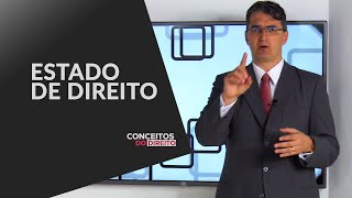 Conceitos do Direito: Estado de Direito