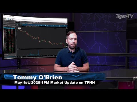 May 1st, 1PM Market Update on TFNN - 2020