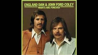 England Dan &amp; John Ford Coley - Nights Are Forever Without You (1976)