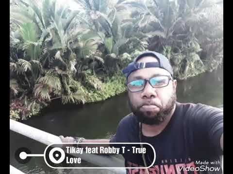TIKAY Feat ROBBY T - TRUE LOVE (SiLLo Requess)
