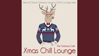 Adeste Fideles (Herbei, o ihr Gläub&#39;gen) (Chill Mix)