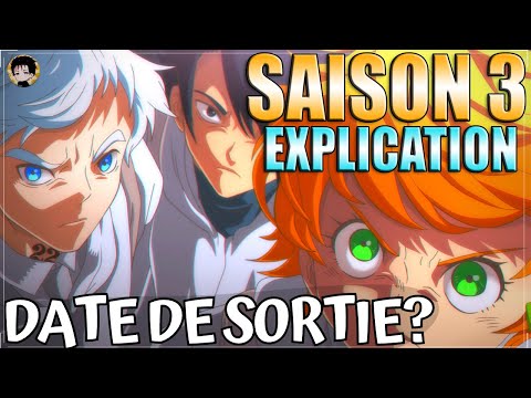 THE PROMISED NEVERLAND SAISON 3 DATE DE SORTIE EXPLIQUÉ ! YAKUSOKU NO NEVERLAND S3 TPN REMAKE !