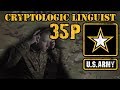 35P Cryptologic Linguist