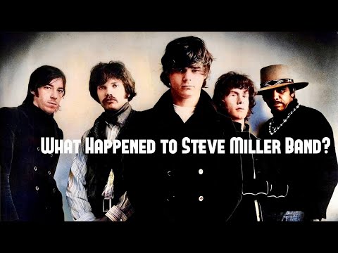 What Happened to Steve Miller Band?