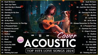 Trending Tiktok Acoustic Cover Love Songs 2024 Playlist ❤️ Soft Acoustic Cover Of Popular Love Songs