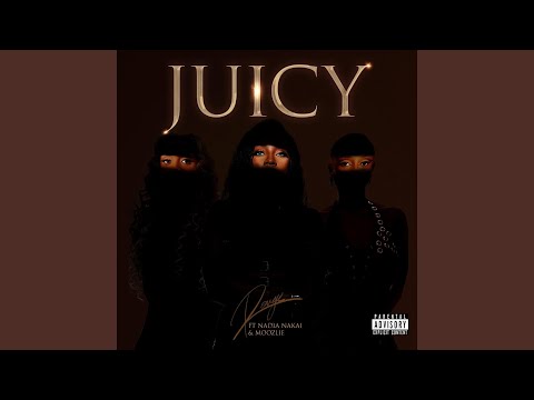 Juicy (feat. Nadia Nakai & Moozlie)