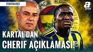 İsmail Kartal: Fenerbahçe’ye Cherif Bonservisi Yüksek