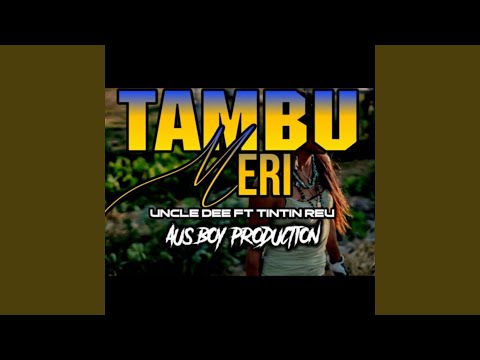 Tambu Meri (feat. Tintin Reu)