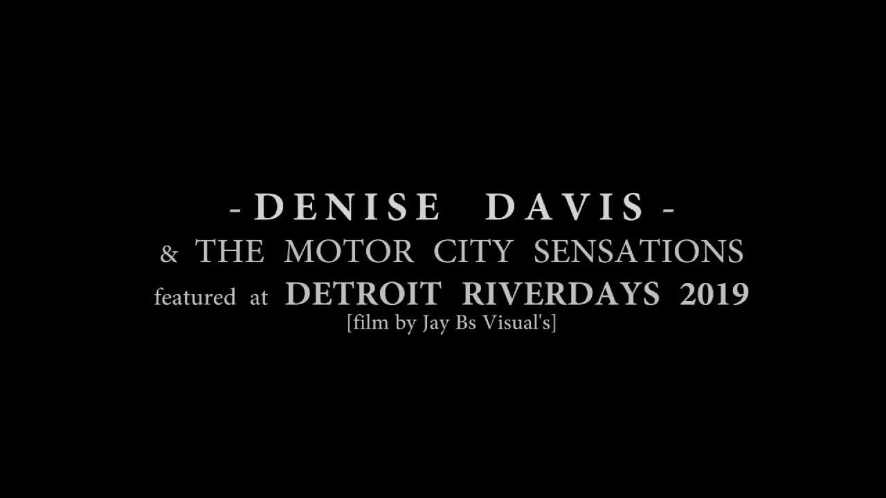 Promotional video thumbnail 1 for Denise Davis and the Motor City Sensations
