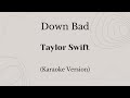 Down Bad - Taylor Swift (Karaoke Version)